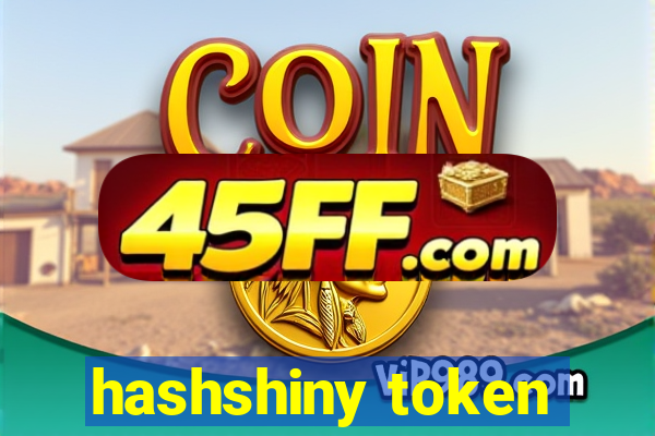 hashshiny token